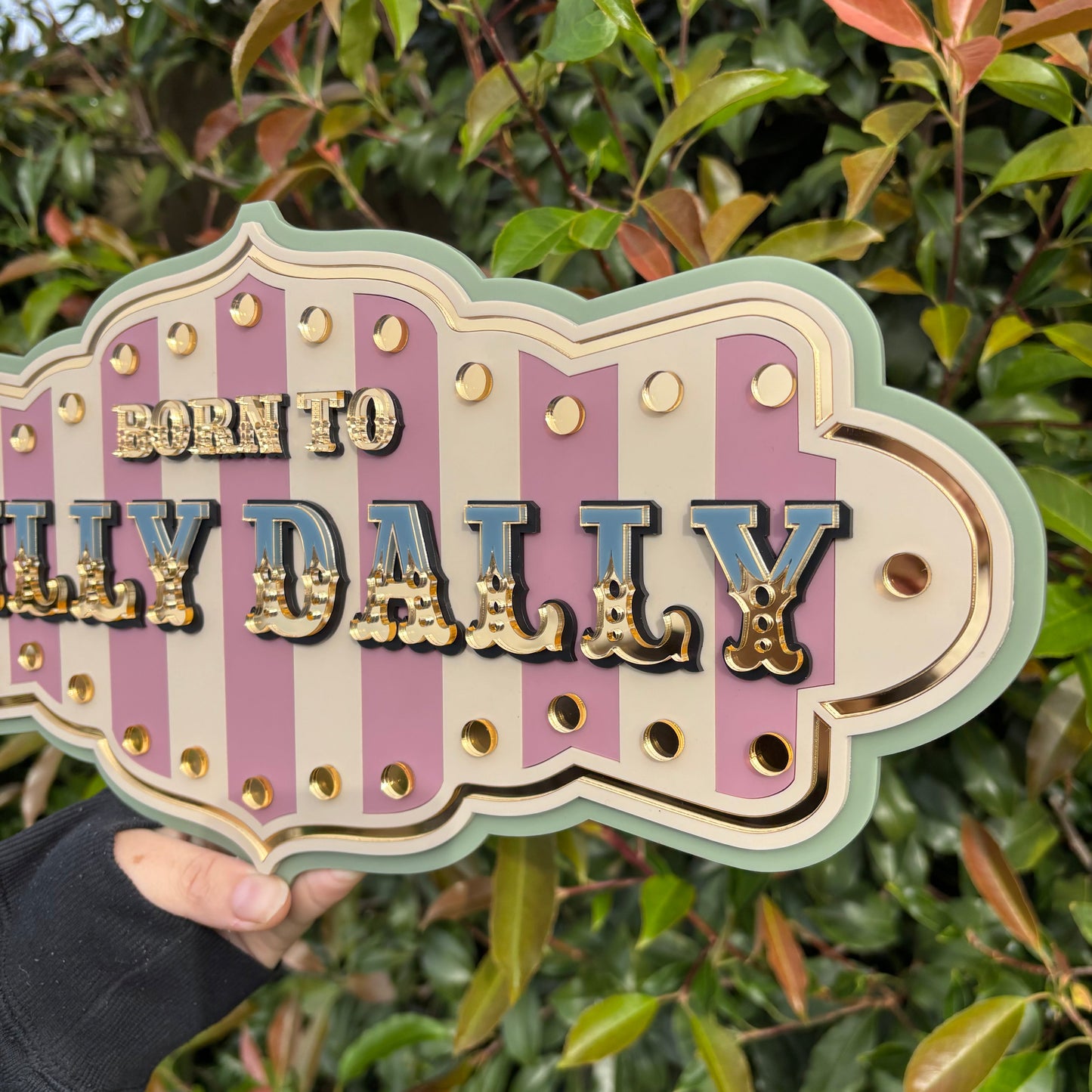 Born to Dilly Dally Wall Decor Sign | Whimsical Layered Acrylic Wall Art for Playrooms, Reading Nooks & Creative Spaces