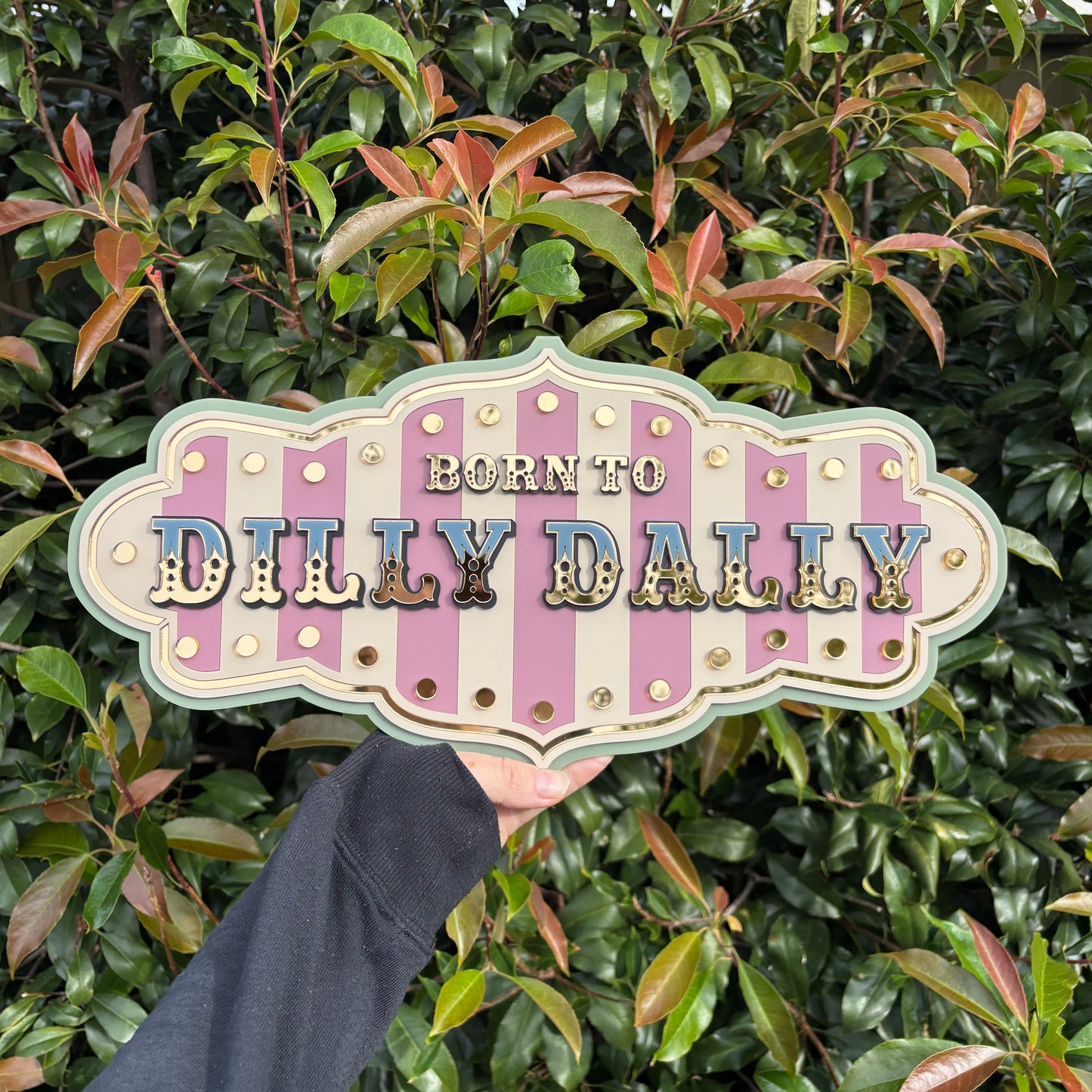 Born to Dilly Dally Wall Decor Sign | Whimsical Layered Acrylic Wall Art for Playrooms, Reading Nooks & Creative Spaces