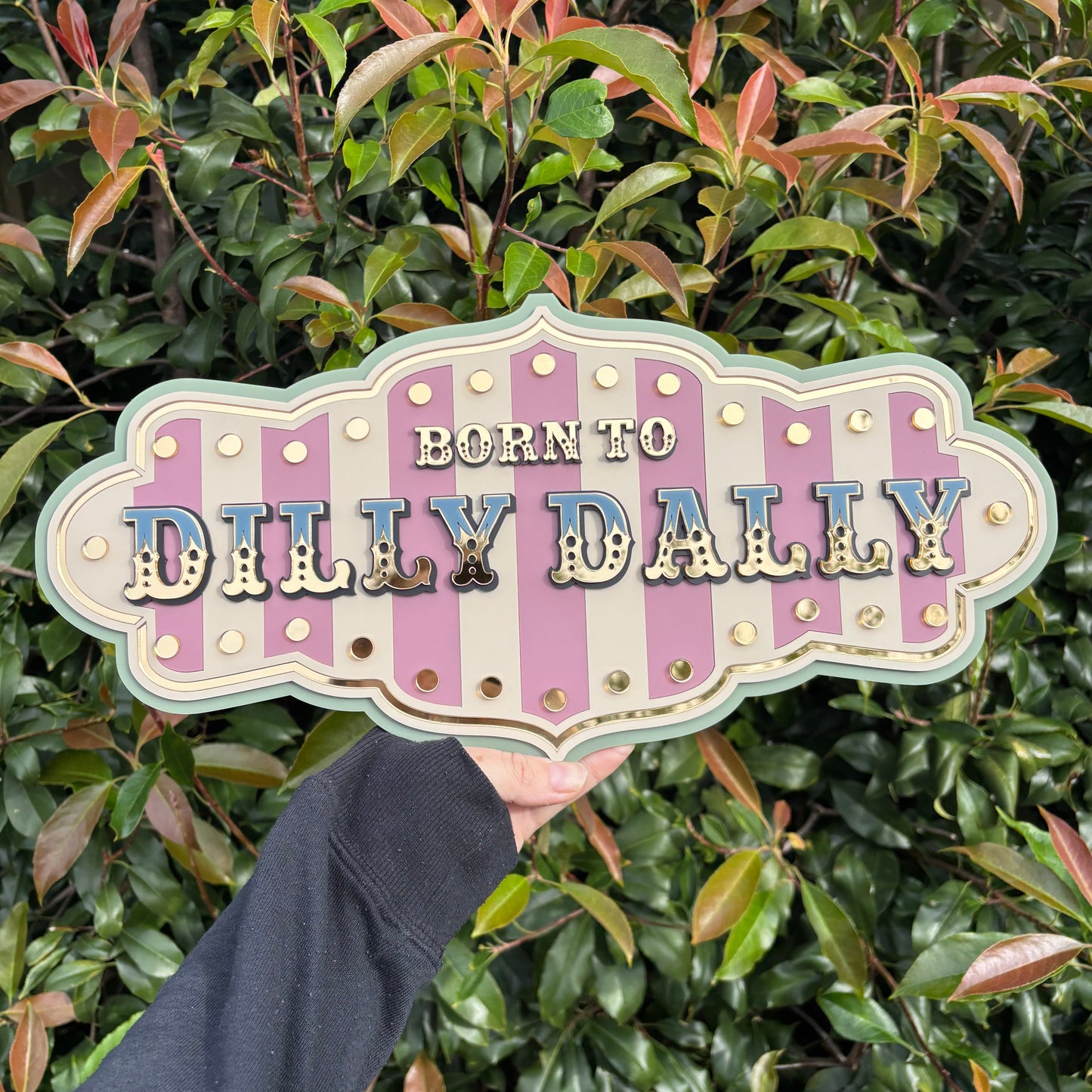 Born to Dilly Dally Wall Decor Sign | Whimsical Layered Acrylic Wall Art for Playrooms, Reading Nooks & Creative Spaces