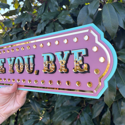 Love You, Bye Marquee Wall Sign | Pink Layered Acrylic Statement Decor
