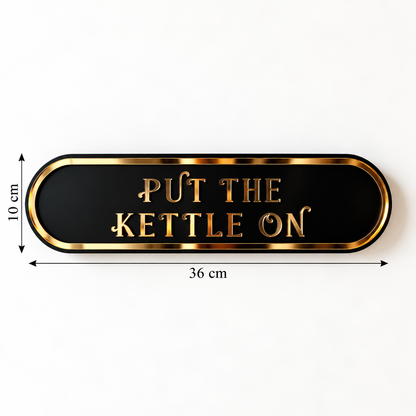 Put the Kettle On