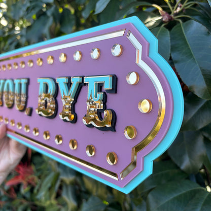 Love You, Bye Marquee Wall Sign | Pink Layered Acrylic Statement Decor