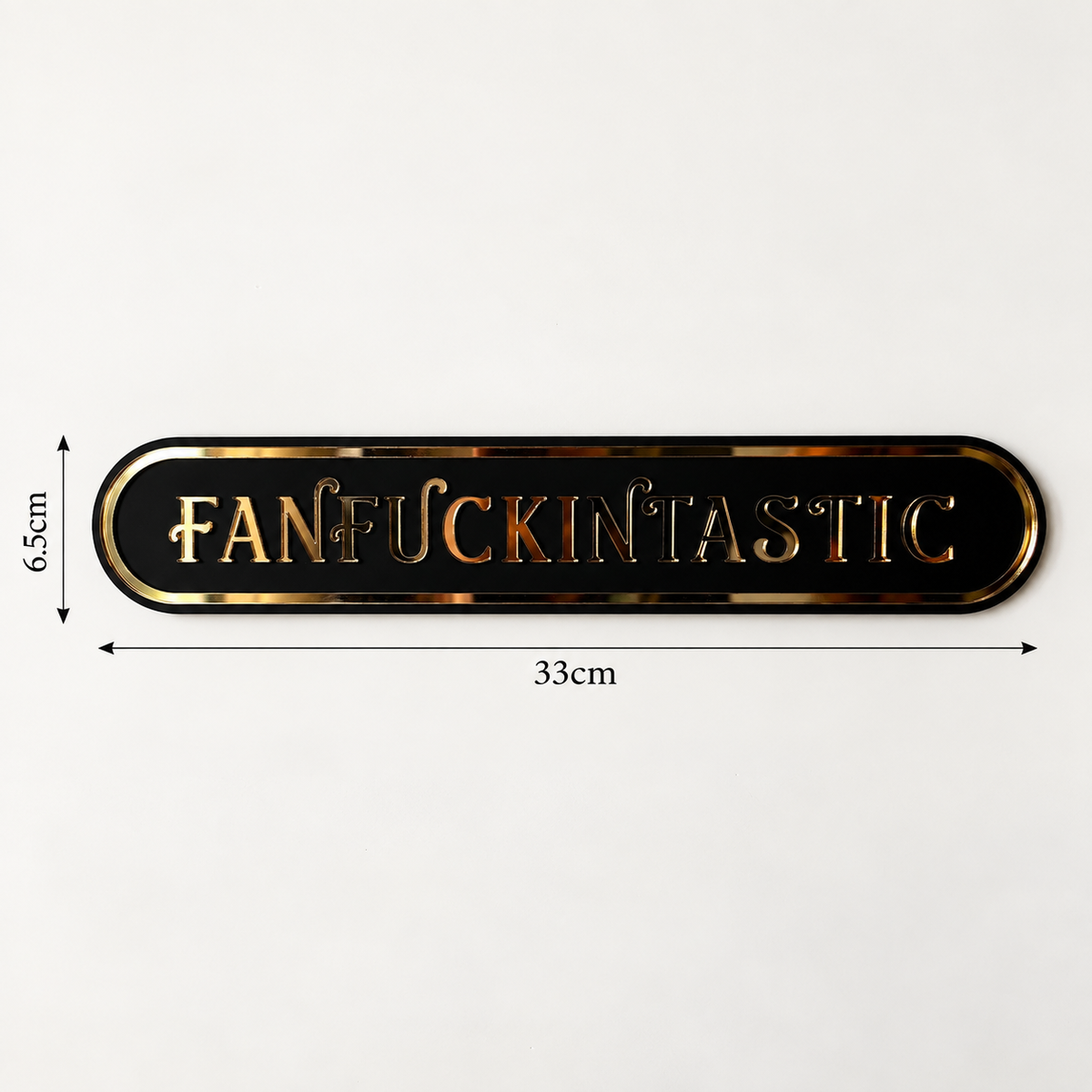 Fanfuckintastic Acrylic Wall Sign | Funny Statement Wall Decor
