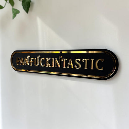 Fanfuckintastic Acrylic Wall Sign | Funny Statement Wall Decor