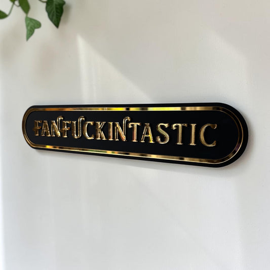 Fanfuckintastic Acrylic Wall Sign | Funny Statement Wall Decor