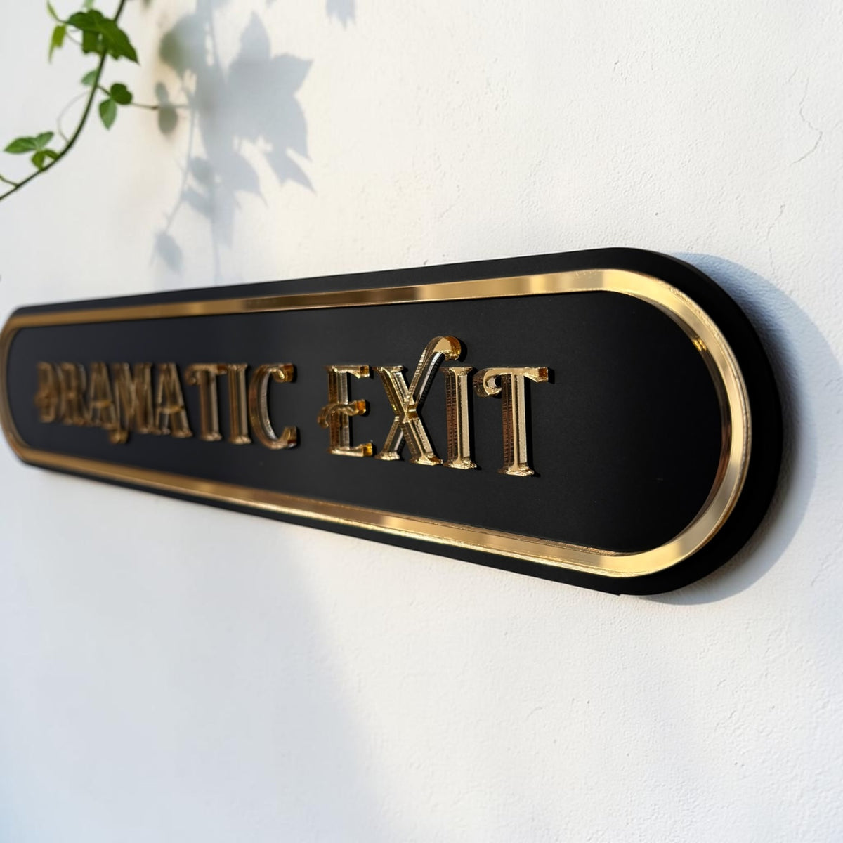 Dramatic Exit Word Sign