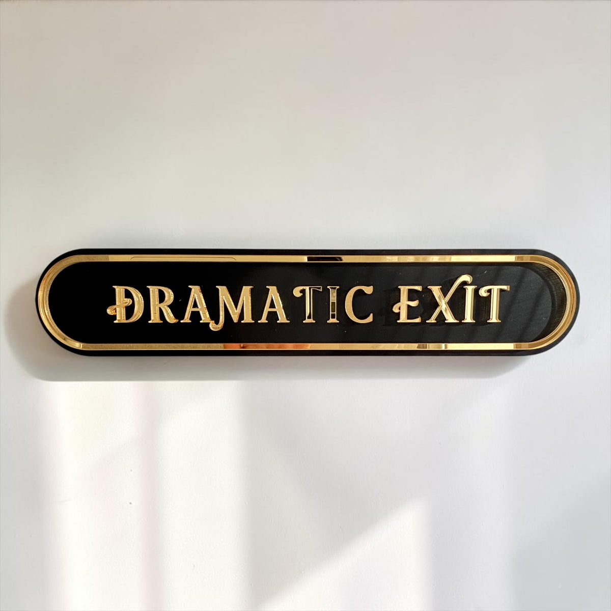 Dramatic Exit Word Sign